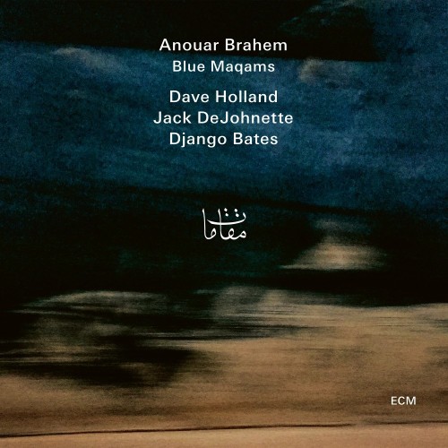 ECM RECORDS BLUE MAQAMS - ANOUAR BRAHEM, DAVE HOLLAND, JACK DEJOHNETTE, DJANGO BATES, VINILINĖ PLOKŠTELĖ PATEFONUI 